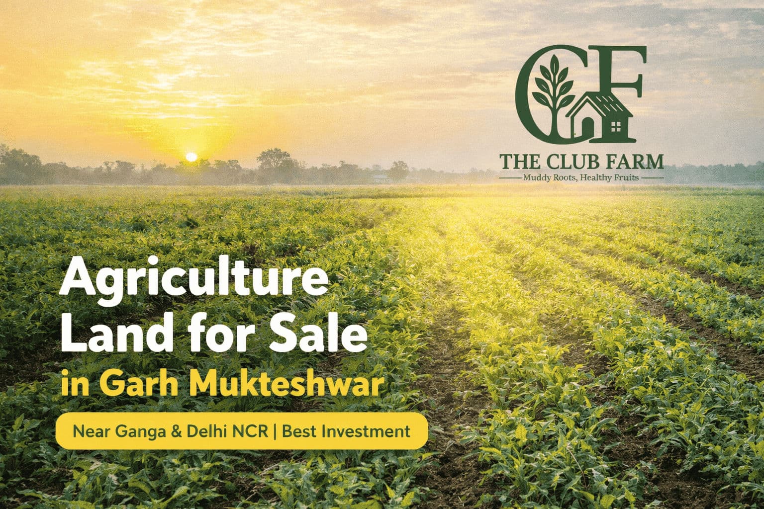 Agriculture Land for Sale in Garh Mukteshwar – A Smart Investment in the Ganga Belt